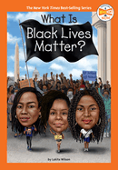 What Is Black Lives Matter?