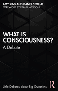 What is Consciousness?: A Debate