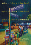 What is Critical Urbanism?: Urban Research as Pedagogy