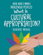 What Is Cultural Appropriation?