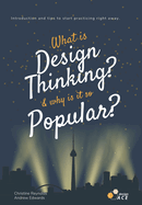 What is Design Thinking, and Why is it so Popular?