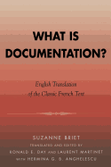 What Is Documentation?: English Translation of the Classic French Text