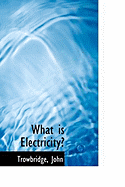 What Is Electricity