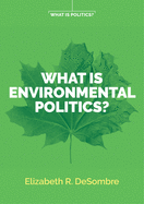 What is Environmental Politics?
