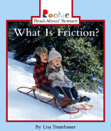 What Is Friction? - Trumbauer, Lisa