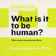 What is it to be Human?: What Science Can and Cannot Tell Us - Malik, Kenan, and etc.