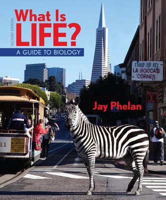 What Is Life? a Guide to Biology & Prep-U - Phelan, Jay, Ph.D.