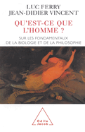 What Is Man ?: Regarding the Foundations of Biology and Philosophy / Qu'est-ce que l'homme ?: Sur les fondamentaux de la biologie et de la philosophie