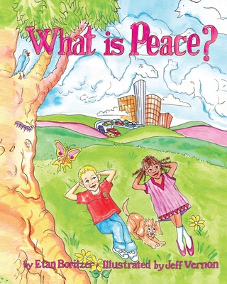 What is Peace? - Boritzer, Etan