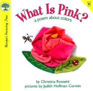 What Is Pink?: A Poem about Colors - Rossetti, Christina