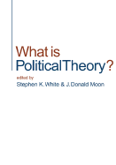What Is Political Theory?