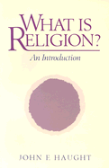 What is Religion?: An Introduction
