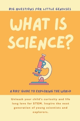 What is Science? A Kids' Guide to Exploring the World - Publishing, Giggletree