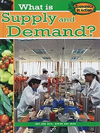 What Is Supply and Demand?