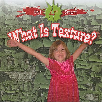 What Is Texture? - Fitzgerald, Stephanie