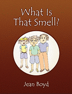 What Is That Smell?