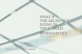 What Is the Architect Doing in the Jungle?: Biornametics