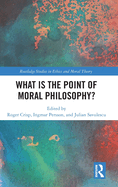 What Is the Point of Moral Philosophy?