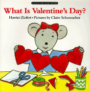 What is Valentine's Day? - Ziefert, Harriet, and Randall