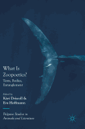 What Is Zoopoetics?: Texts, Bodies, Entanglement