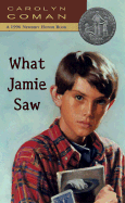 What Jamie Saw - Coman, Carolyn