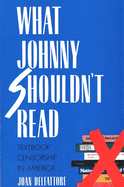 What Johnny Shouldn't Read: Textbook Censorship in America (Revised)