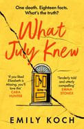 What July Knew: Will you discover the truth in this summer's most heart-breaking mystery?