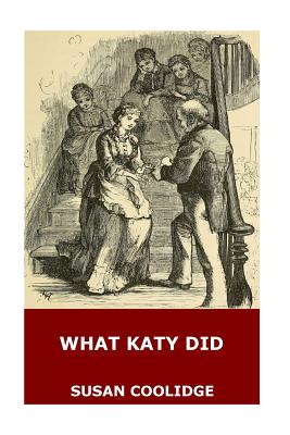What Katy Did - Coolidge, Susan