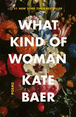 What Kind of Woman - Baer, Kate