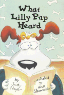 What Lilly Pup Heard
