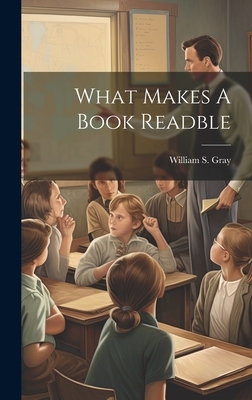 What Makes A Book Readble - William S Gray (Creator)