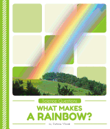 What Makes a Rainbow?