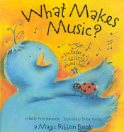 What Makes Music?: A Magic Ribbon Book - Schwartz, Betty Ann