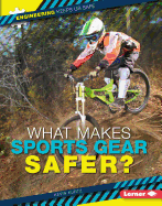 What Makes Sports Gear Safer?