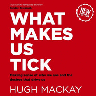 What Makes Us Tick?: The Ten Desires That Drive Us