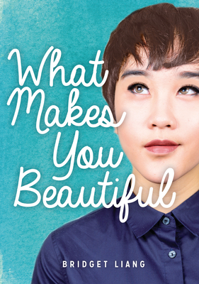 What Makes You Beautiful - Liang, Bridget