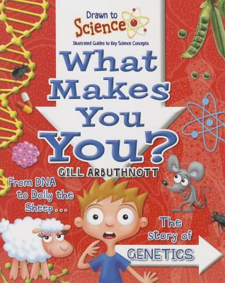 What Makes You You? - Arbuthnott, Gill