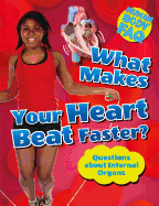 What Makes Your Heart Beat Faster?: Questions about Internal Organs