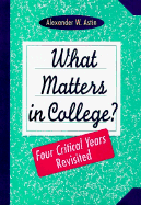 What Matters in College: Four Critical Years Revisited