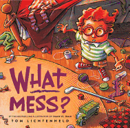 What Mess?