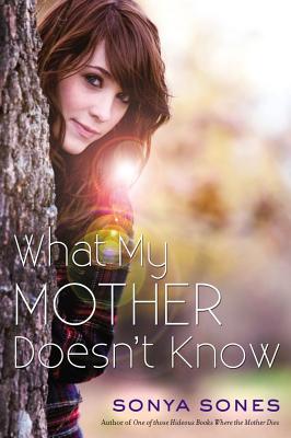 What My Mother Doesn't Know - Sones, Sonya
