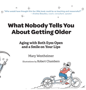 What Nobody Tells You About Getting Older