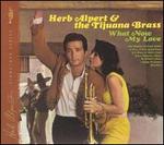 What Now My Love [Deluxe Edition] - Herb Alpert & the Tijuana Brass