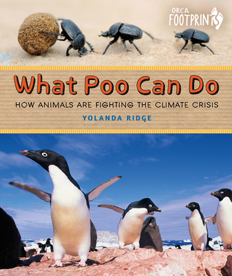 What Poo Can Do: How Animals Are Fighting the Climate Crisis - Ridge, Yolanda