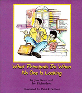 What Principals Do When No 1 I - Grant, Jim
