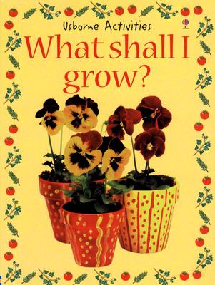 What Shall I Grow - EDC Publishing (Creator)