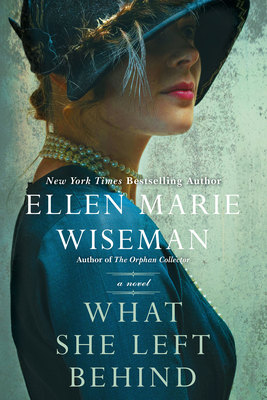 What She Left Behind: A Haunting and Heartbreaking Story of 1920s Historical Fiction - Wiseman, Ellen Marie