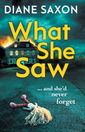 What She Saw: An addictive psychological crime thriller to keep you gripped
