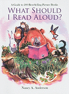 What Should I Read Aloud?: A Guide to 200 Best-Selling Picture Books