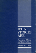 What Stories Are: Narrative Theory and Interpretation